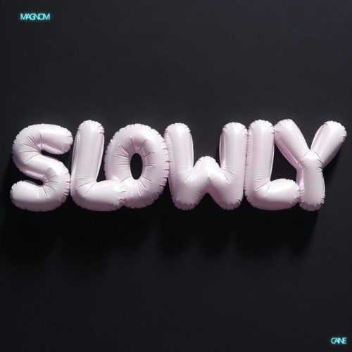 Magnom – Slowly Ft Caine