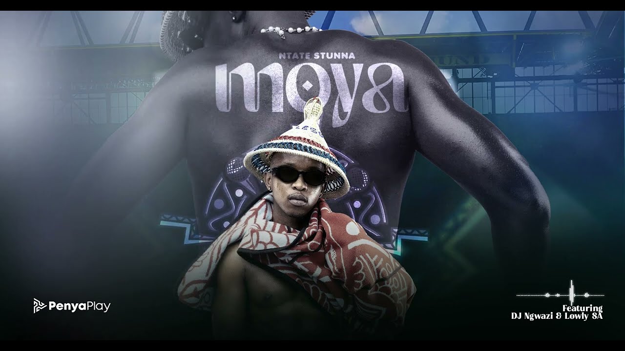 Ntate Stunna – Moya Ft DJ Ngwazi x Lowly