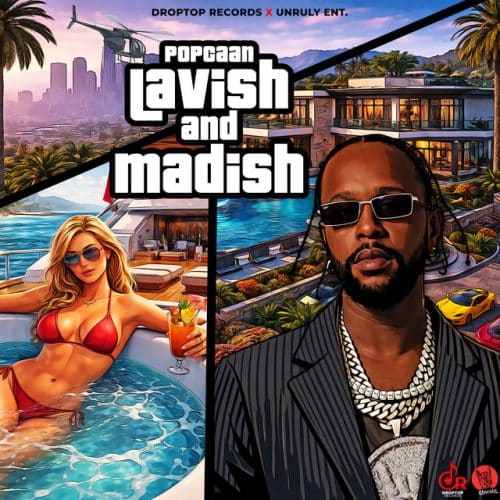 Popcaan – Lavish And Madish 1 Popcaan – Lavish And Madish