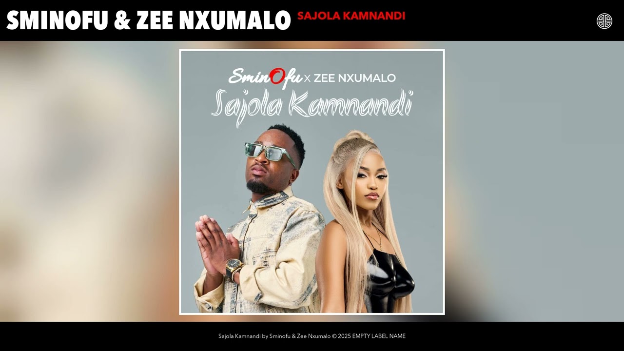 Sminofu – Sajola Kamnandi Ft Zee Nxumalo