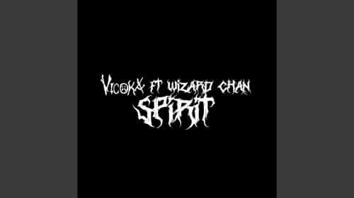 Vicoka - SPIRIT Ft Wizard Chan 1 Vicoka - SPIRIT Ft Wizard Chan