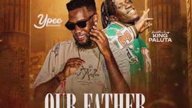 Ypee – Our Father Ft King Paluta