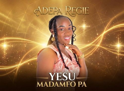 Adepa Regie – Yesu Madamfo Pa