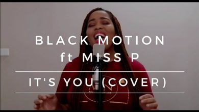 Black Motion - It's You Ft Miss P