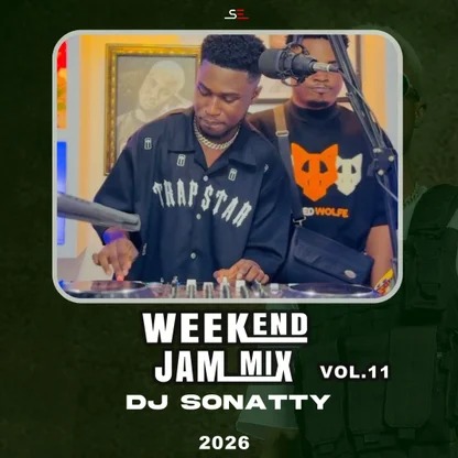DJ Sonatty – Weekend Jam Vol.11 || 2026 1 DJ Sonatty – Weekend Jam Vol.11 2026