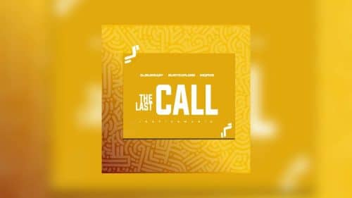 Djbursary – THE LAST CALL Ft BusyExplore & InQfive