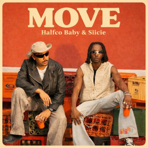 Halfco Baby – Move Ft Siicie 1 Halfco Baby – Move Ft Siicie