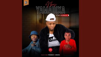 Inkosi Yamadixa – Sibabongela Ft Ungena