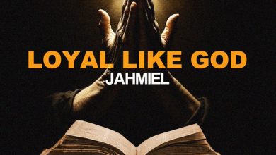 Jahmiel – Loyal Like God
