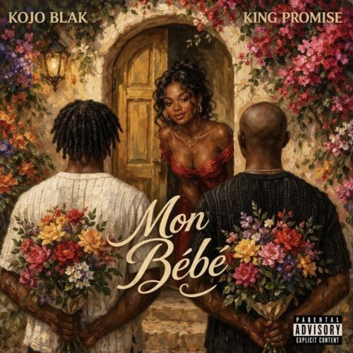KOJO BLAK – Mon Bebe Ft King Promise