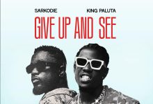King Paluta – Give Up And See Ft Sarkodie