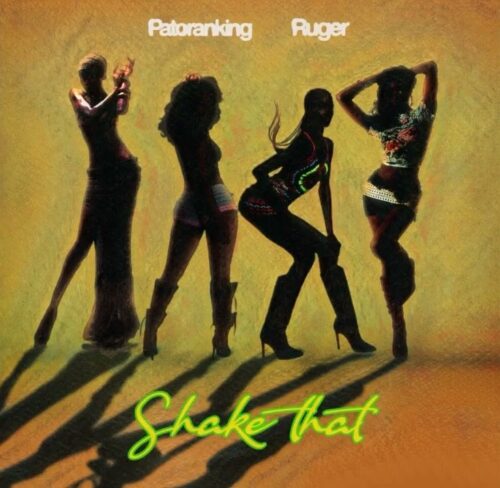 Patoranking – Shake That Ft Ruger 1 Patoranking – Shake That Ft Ruger