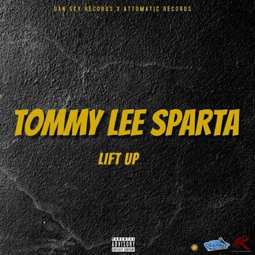 Tommy Lee Sparta – Lift Up 1 Tommy Lee Sparta – Lift Up
