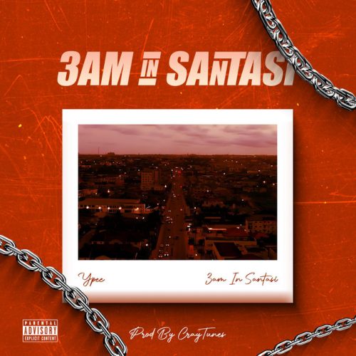 Ypee – 3am In Santasi 1 Ypee – 3am In Santasi