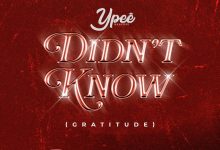 Ypee – Didn’t Know (Gratitude)