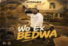 Amerado – Wo Ex Bedwa