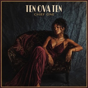 Chief One - Ten Ova Ten 1 Chief One - Ten Ova Ten