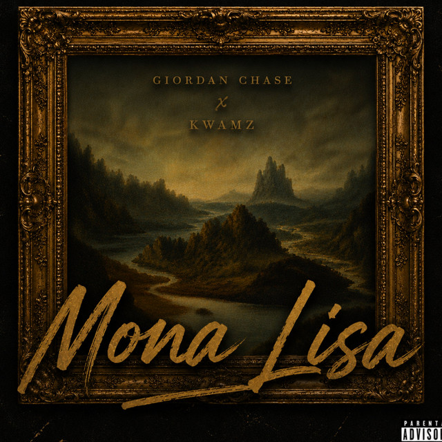 Giordan Chase – Mona Lisa Ft Kwamz 1 Giordan Chase – Mona Lisa Ft Kwamz