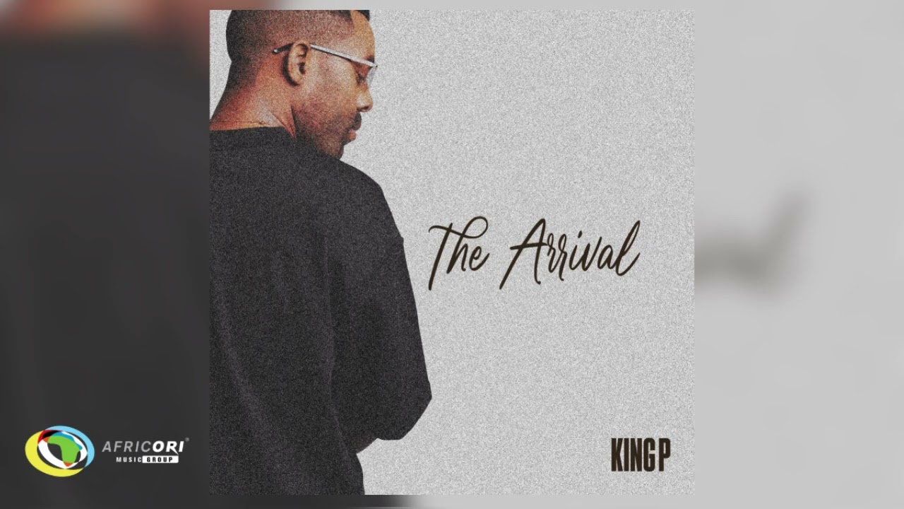 King P – The Arrival