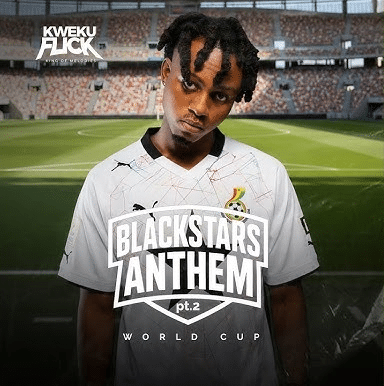 Kweku Flick – Black Stars Anthem Pt. 2