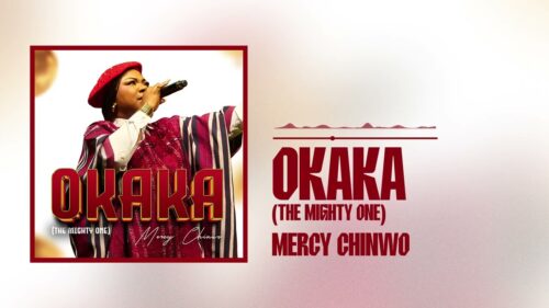 Mercy Chinwo – Okaka (The Mighty One) 1 Mercy Chinwo – Okaka (The Mighty One)