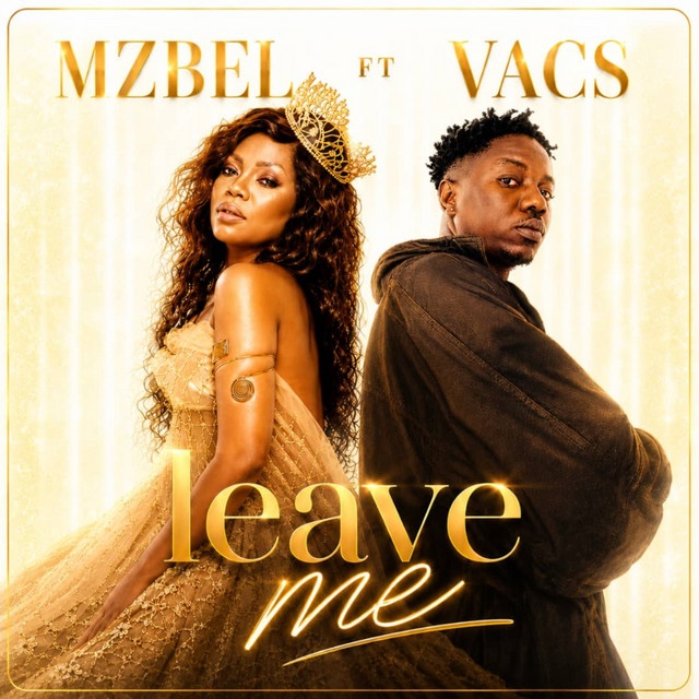 Mzbel – Leave Me Ft Vacs