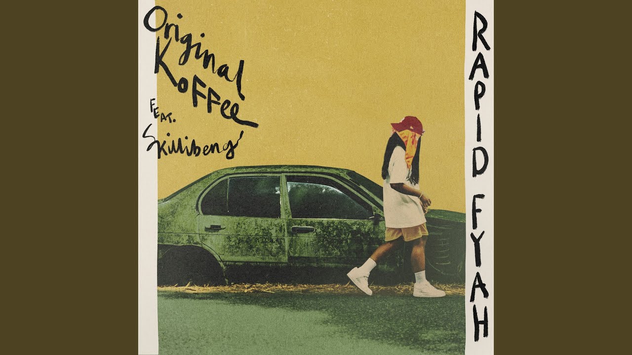 Original Koffee – RAPID FYAH Ft Skillibeng 1 Original Koffee – RAPID FYAH Ft Skillibeng