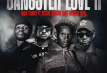 Baba Tundey – Gangster Love II Ft Reggie, Kwaku DMC & Skyface SDW