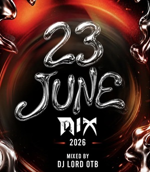 DJ Lord OTB – 23rd June Mix (2026) 1 DJ Lord OTB – 23rd June Mix (2026)