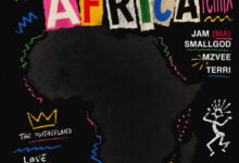 JAM (MA) – Africa (Remix) ft. Smallgod, MzVee & Terri