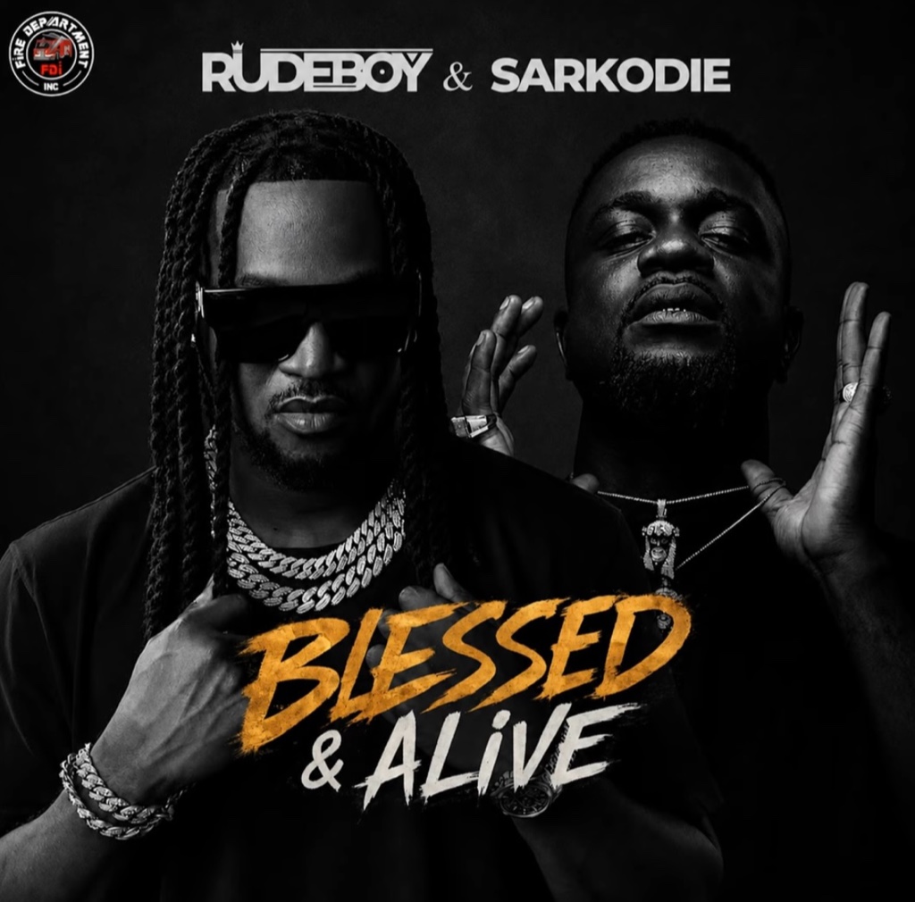 Rudeboy Ft Sarkodie – Blessed & Alive