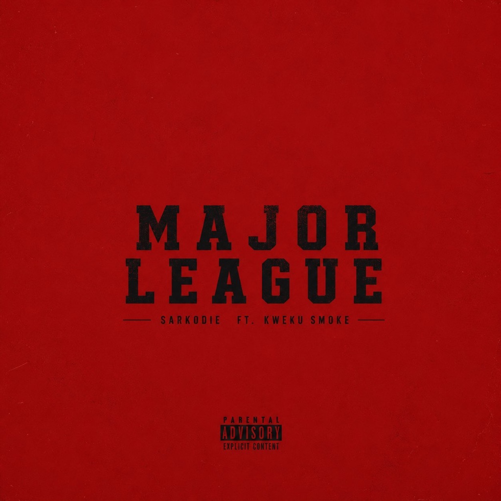 Sarkodie – Major League Ft Kweku Smoke 1 Sarkodie – Major League Ft Kweku Smoke