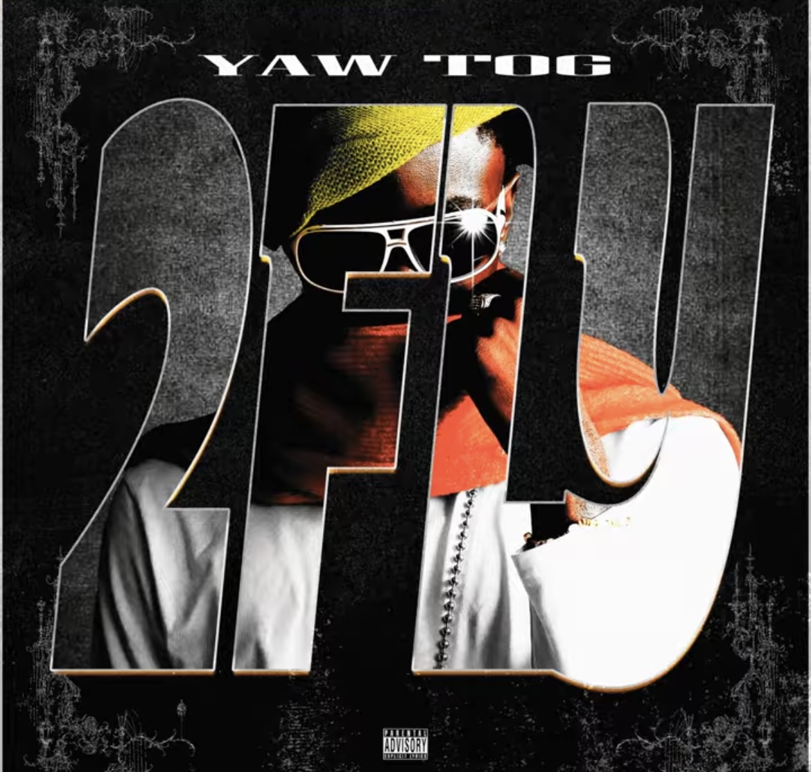Yaw Tog – 2Fly 1 Yaw Tog – 2Fly