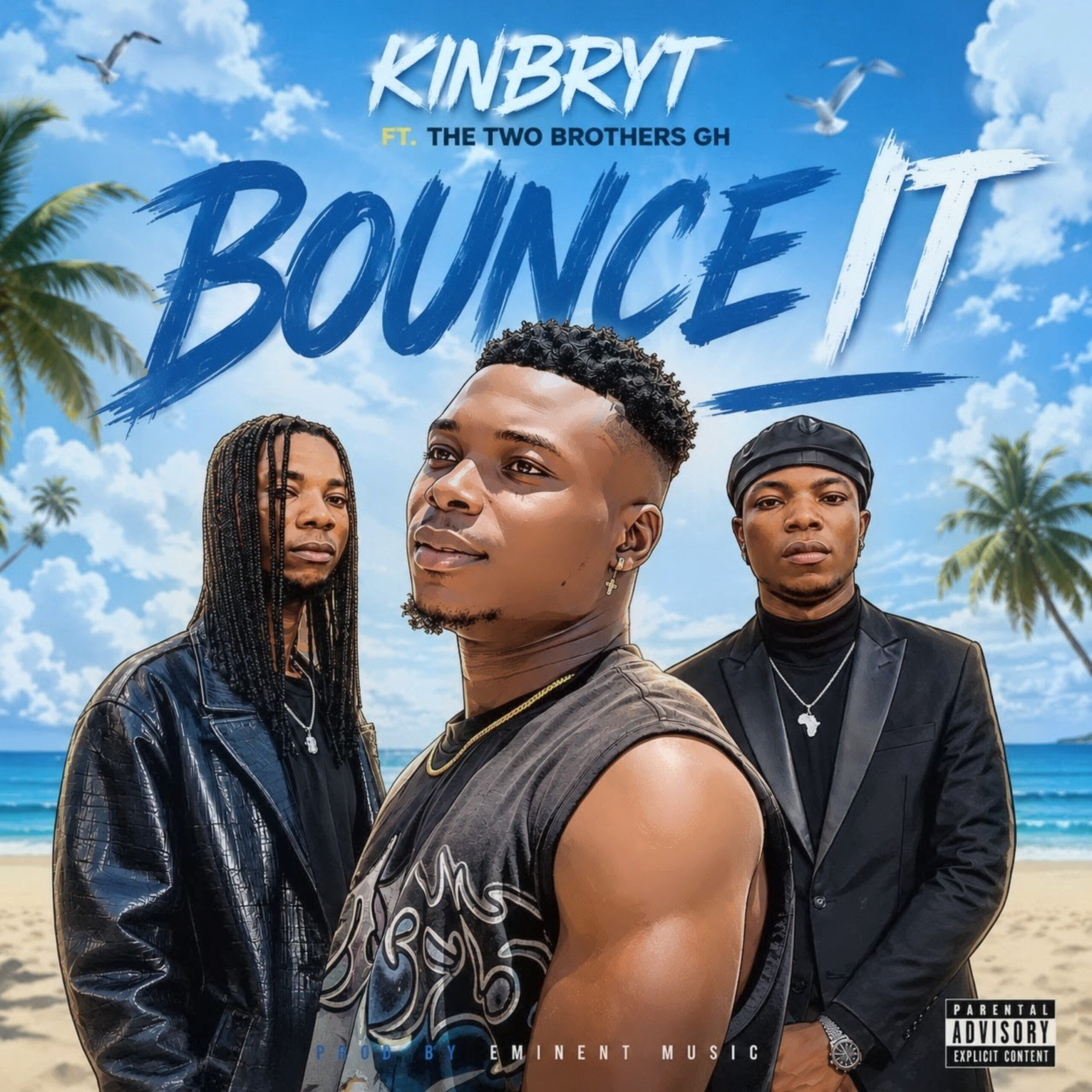 Kinbryt - Bounce It Ft The Two Brothers 1 Kinbryt - Bounce It Ft The Two Brothers