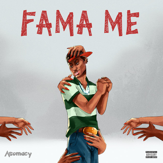 Asomacy – Fama Me 1 Asomacy – Fama Me