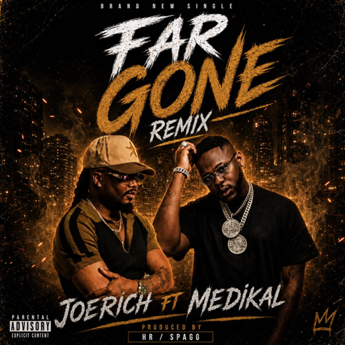 Joerich – Far Gone Remix Ft Medikal 1 Joerich – Far Gone Remix Ft Medikal