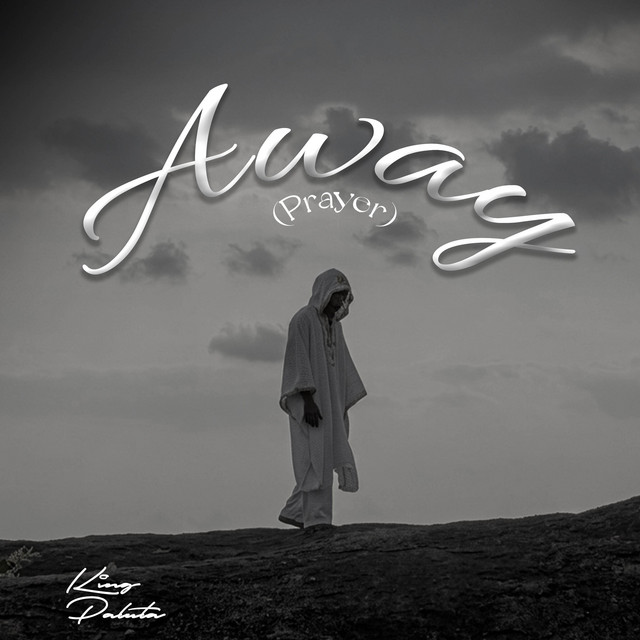 King Paluta – Away (Prayer)