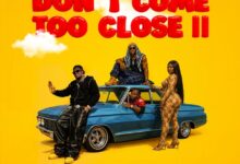 Okese1 – Don‘t Come Too Close II Ft DarkoVibes, Sista Afia & Joey B