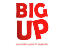 Okyeame Kwame – Big Up Ft Jah Lead