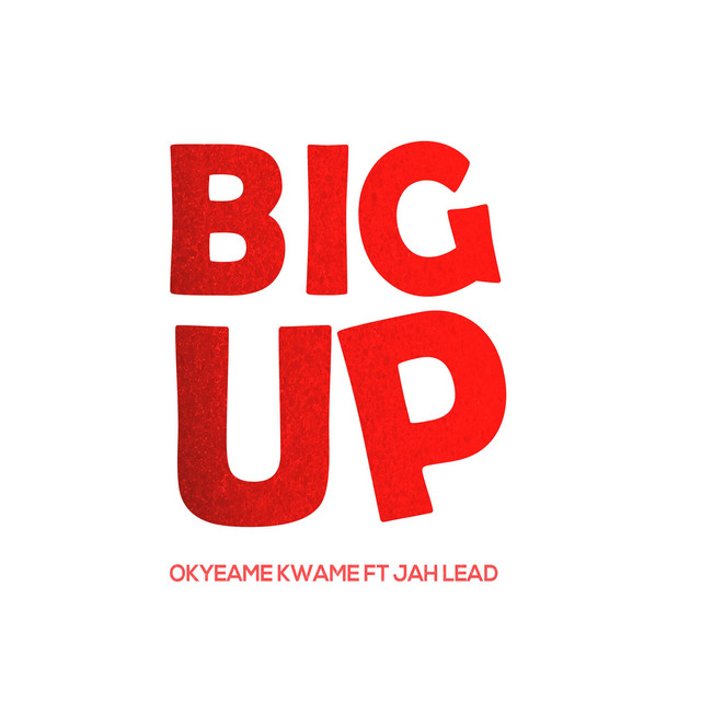 Okyeame Kwame – Big Up Ft Jah Lead