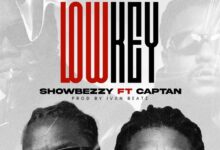 Showbezzy – Lowkey Ft Captan