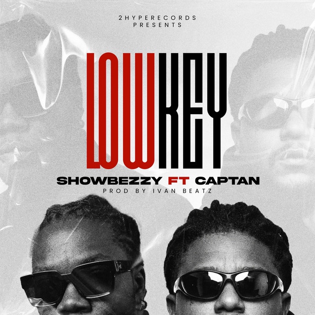 Showbezzy – Lowkey Ft Captan 1 Showbezzy – Lowkey Ft Captan