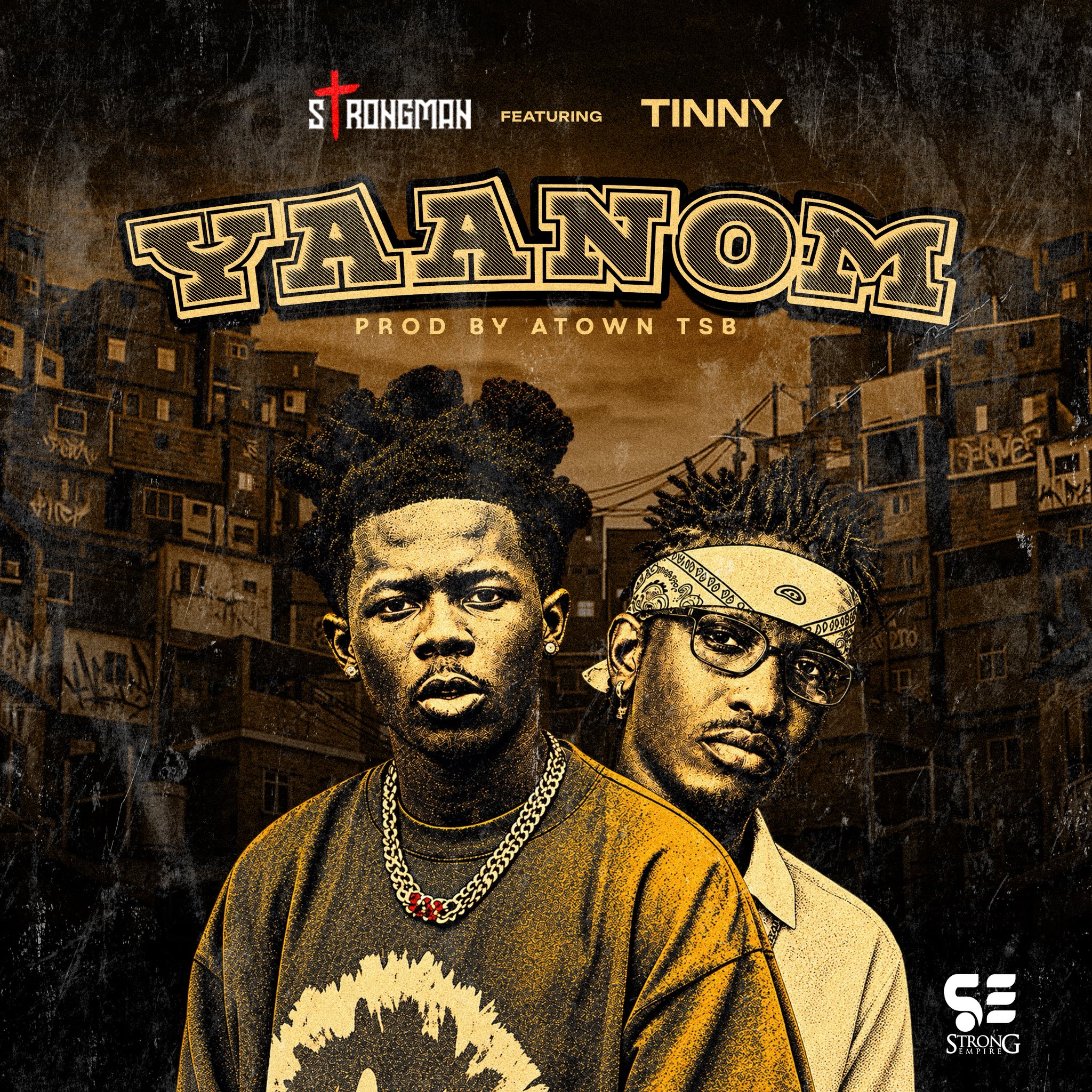 Strongman – Yaanom Ft Tinny 1 Strongman – Yaanom Ft Tinny