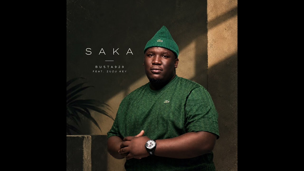 Busta 929 - Saka Ft Zuzu Key