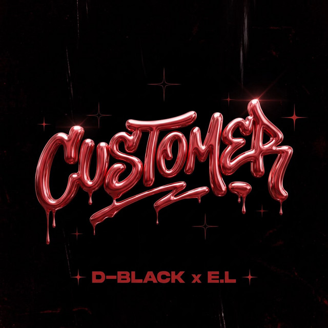 D-Black – Customer Ft E.L 1 D-Black – Customer Ft E.L