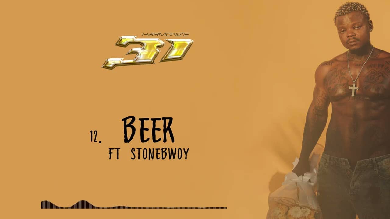 Harmonize Ft Stonebwoy - Beer 1 Harmonize Ft Stonebwoy - Beer