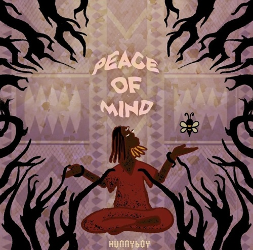 Hunnyboy – Peace of Mind 1 Hunnyboy – Peace of Mind