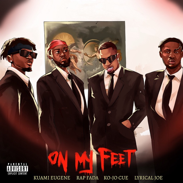 Rap Fada – On My Feet Ft Ko-Jo Cue, Lyrical Joe & Kuami Eugene 1 Rap Fada – On My Feet Ft Ko-Jo Cue, Lyrical Joe & Kuami Eugene