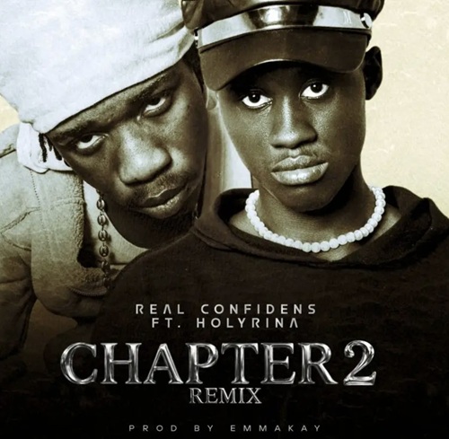 Real Confidens – Chapter 2 (Remix) Ft Holyrina