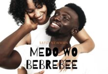 Safo Newman – Medo Wo Bebrebee